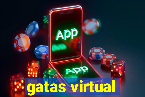 gatas virtual